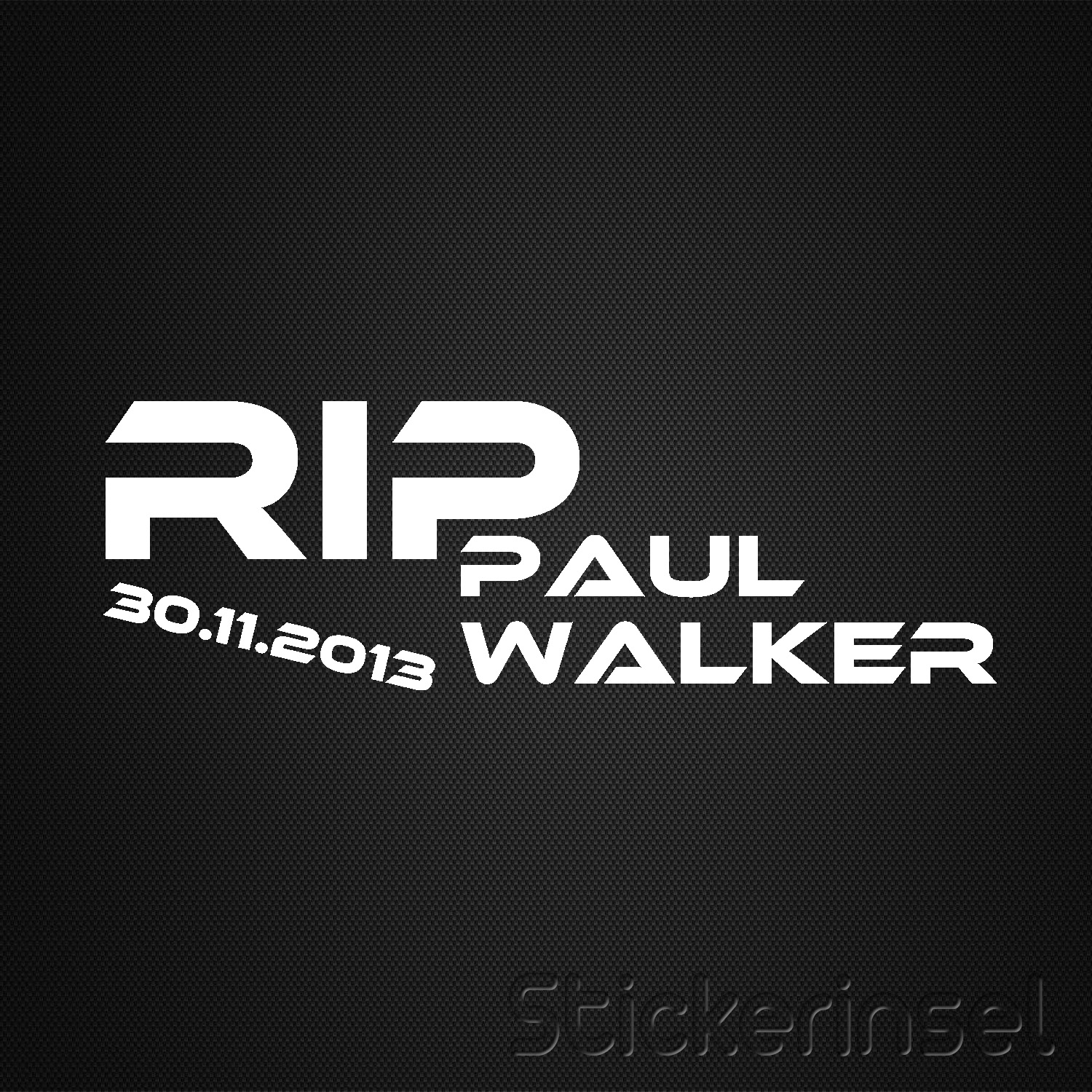 Rip Paul Walker Stickerinsel Autoaufkleber Und Fahrzeugbeschriftung 